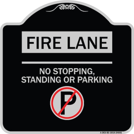 Fire Lane No Stopping Standing Or Parking Heavy-Gauge Aluminum Architectural Sign